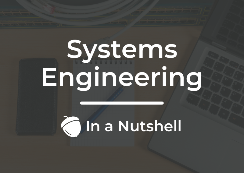 Systems Engineering: In a Nutshell 🌰